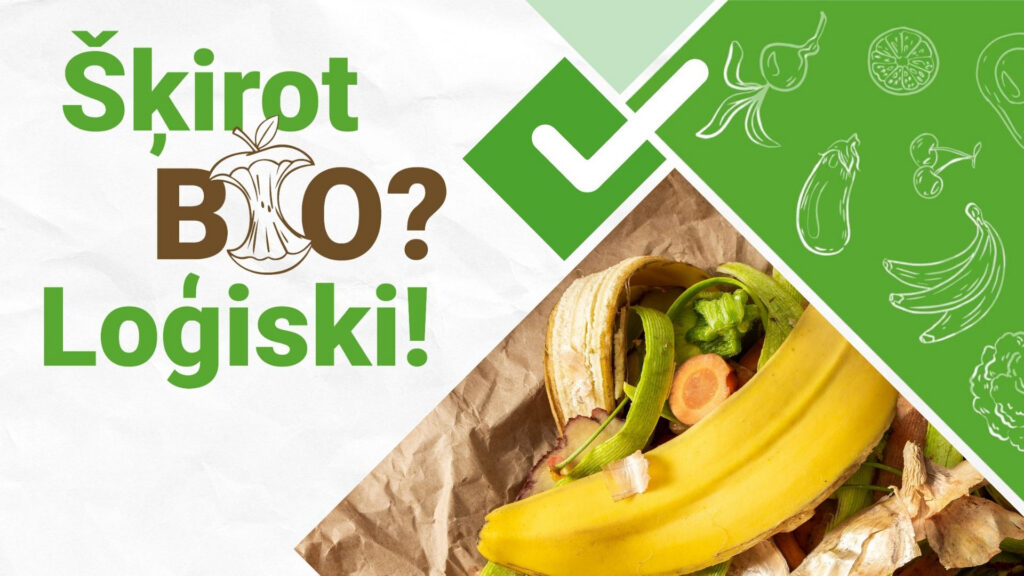 Šķirosim bioloģiskos atkritumus aktīvāk!